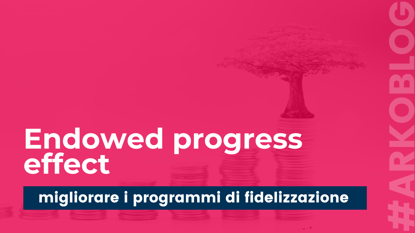 Endowed progress effect: Migliora il tuo approccio strategico