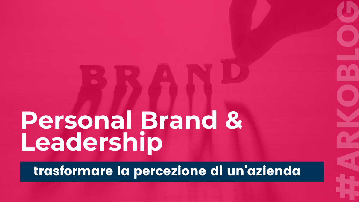 Il Potere Invisibile del Personal Brand: Come i Leader Riscrivono le Regole del Successo Aziendale