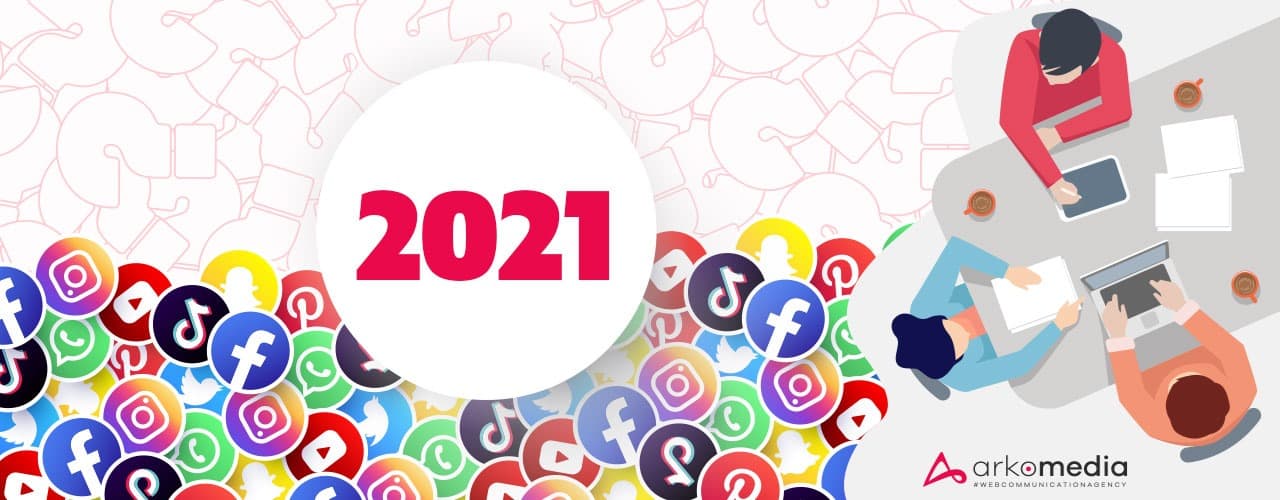 Social Media Marketing. Quali piattaforme dovrebbero usare le aziende nel 2021?